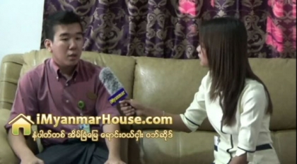 Estate Myanmar Co.,Ltd မွ Director ကိုထူးျမတ္နိုင္ ႏွင့္ အင္တာဗ်ဴး (အပိုင္း-၁) - Property Interview from iMyanmarHouse.com