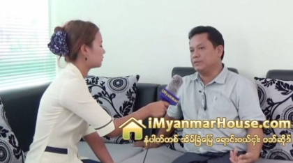 Sky View Condominium (Shan Star, New Generation Engineering Group) မွ General Manager ဦးျမတ္ေဇာ္စိုး ႏွင့္ အင္တာဗ်ဴး - Property Interview from iMyanmarHouse.com