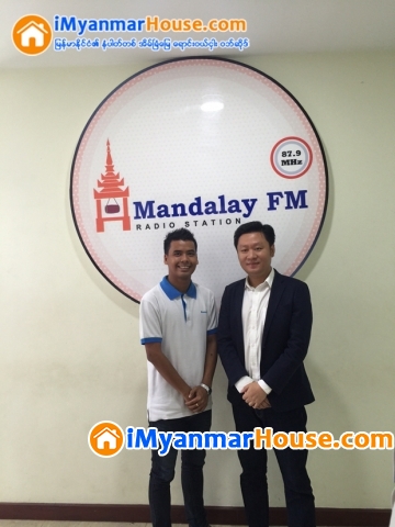 Mandalay FM Interview with U Nay Min Thu, Managing Director of iMyanmarHouse.com (Part 2) - Property Interview from iMyanmarHouse.com